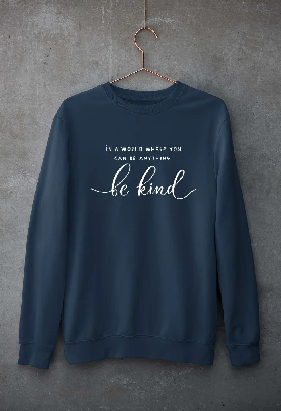 Be Kind Unisex Sweatshirt for Men/Women