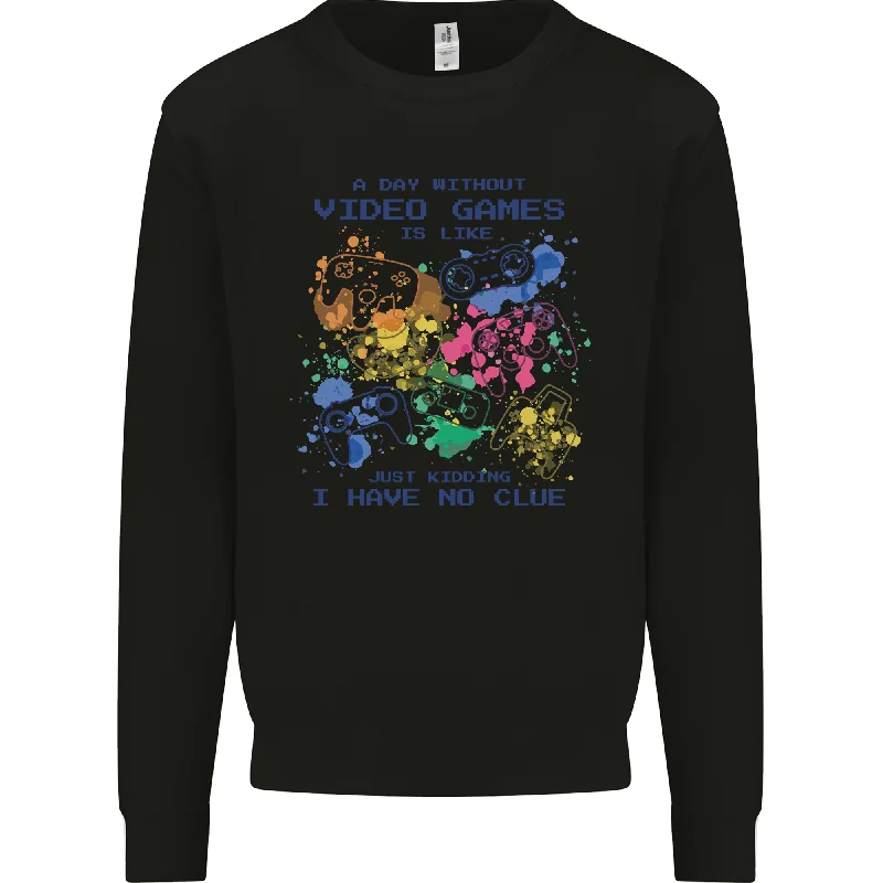 A Day Without Video Games Mens Sweatshirt Jumper