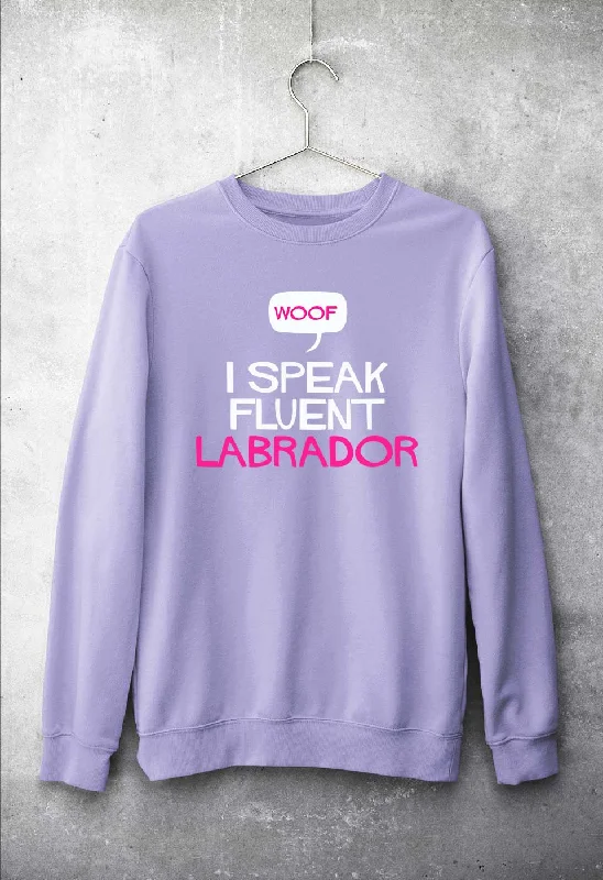 i speak fluent labrador Unisex Sweatshirt for Men/Women