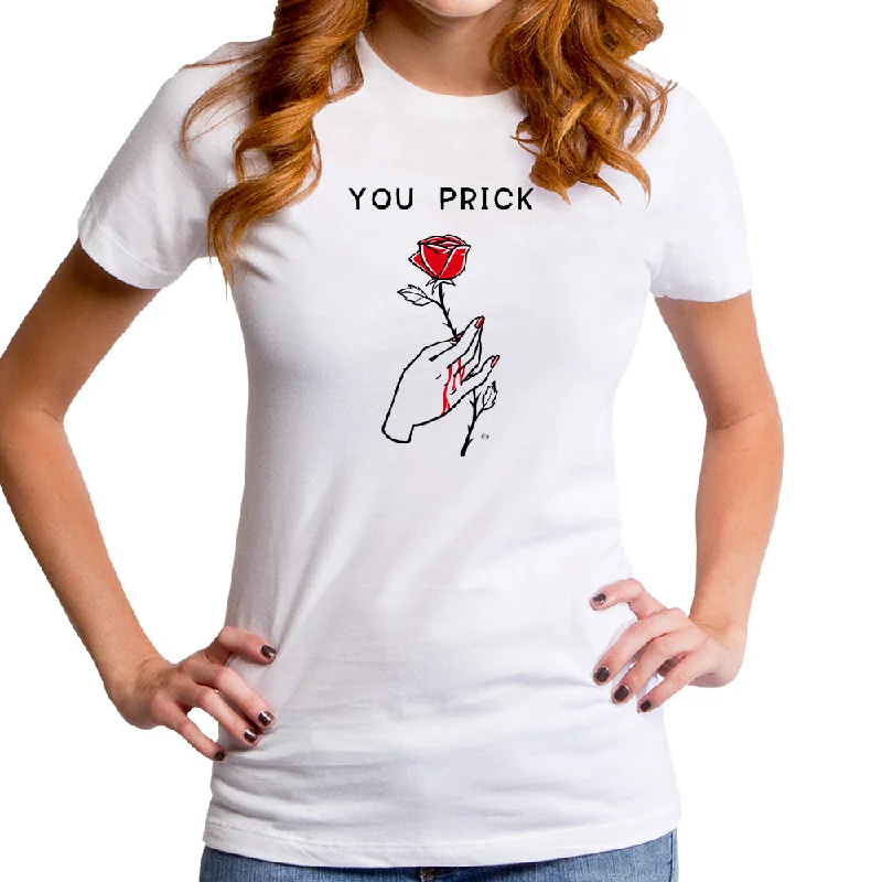 You Prick Women's T-Shirt