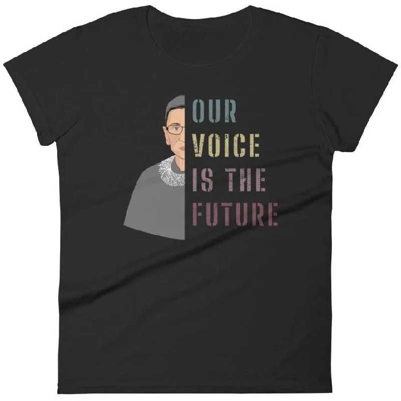 Our Voice Is The Future -- Women's T-Shirt