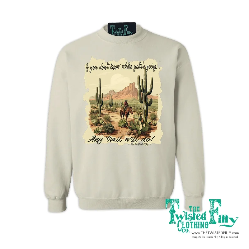 If You Don't Know Where You're Going - Adult Sweatshirt - Assorted Colors Hoodie with Metallic Shiny Futuristic
